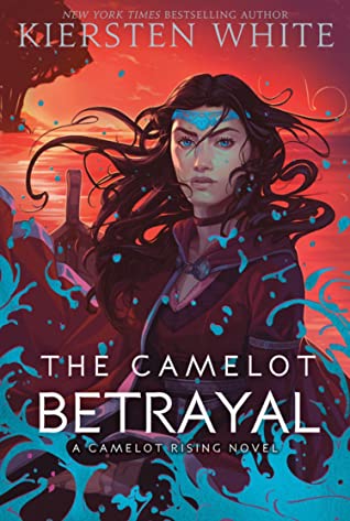 The Camelot Betrayal book cover. A girl