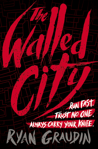 The Walled City by Ryan Graudin book cover
