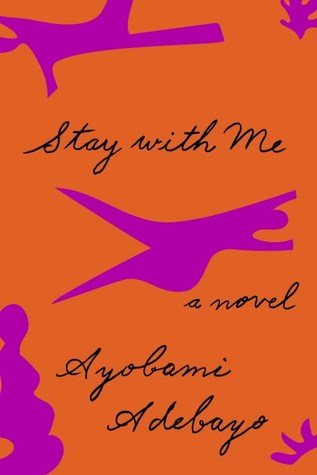 Stay With Me by Ayobami Adebayo book cover