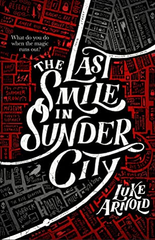 The Last Smile in Sunder City by Luke Arnold book cover
