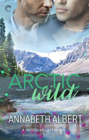 Arctic Wild by Annabeth Albert book cover