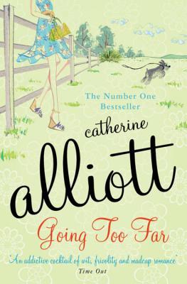 Going Too Far by Catherine Alliott book cover