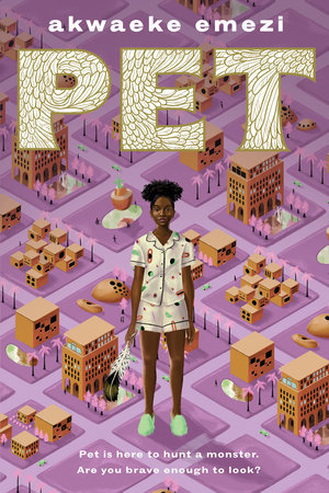 Pet by Akwaeke Emezi book cover