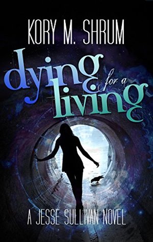 Dying for a Living by Kory M. Shrum book cover