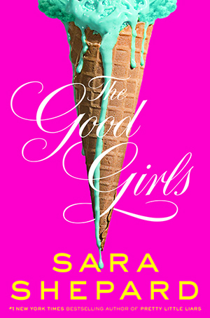 The Good Girls by Sara Shepard book cover
