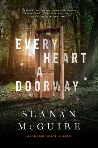 Ever Heart a Doorway by Seanan McGuire book cover