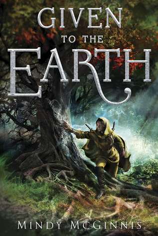Given to the Earth by Mindy McGinnis book cover