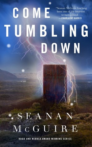 Come Tumbling Down by Seanan McGuire book cover