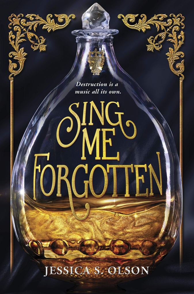 Sing Me Forgotten by Jessica S. Olson