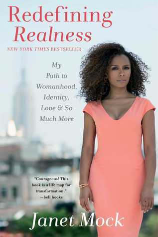Janet Rethink Redefining Realness by Janet Mock – Trigger Warning Database